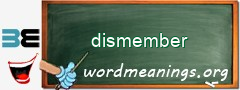 WordMeaning blackboard for dismember